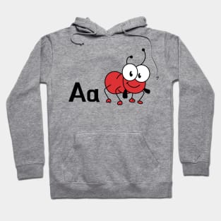 The Letter A for Ant Alphabet uppercase and lowercase A letter Design Hoodie